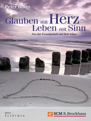 cover image of Glauben mit Herz--Leben mit Sinn